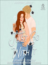 Cover image for Just Go With It